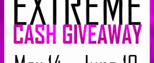 Have You Signed Up For The May Extreme Cash Giveaway Yet?
